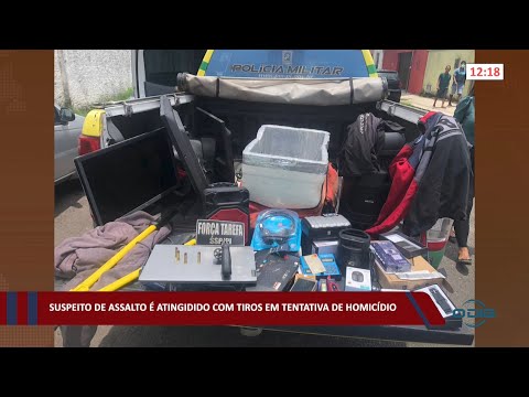 Suspeito de assalto é atingido com tiros em tentativa de homicídio 24 03 2022
