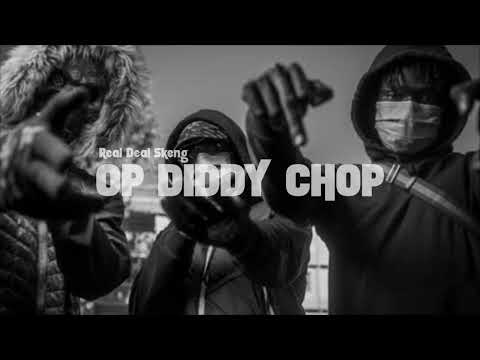 Real Deal Skeng - Op Diddy Chop (Prod.RK)