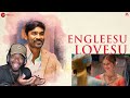 Engleesu Lovesu - Pakkiri | Dhanush & Jonita Gandhi | Amit Trivedi (REACTION)
