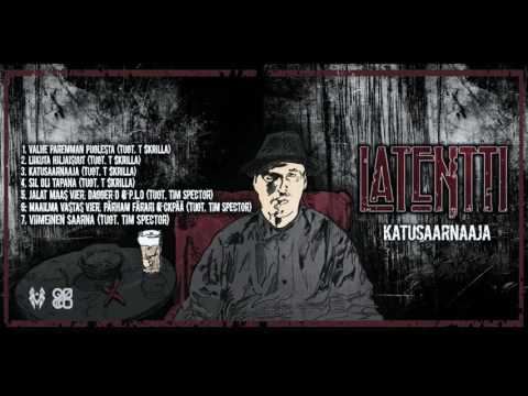 Latentti - Liikuta Hiljaisuut (Tuot . T $KRILLA)