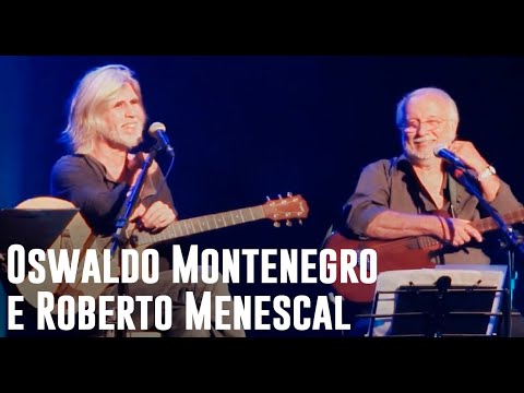 O improviso de Oswaldo Montenegro a pedido do amigo e mestre Roberto Menescal