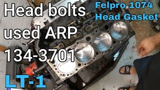 Cylinder Head bolt  install  ARP head bolts 134-3701 LT1 Small Block Chevy Felpro 1074 Head Gasket