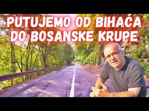 Putujemo od Bihaća do Bosanske Krupe