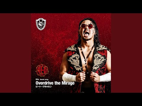 Overdrive the Mirage