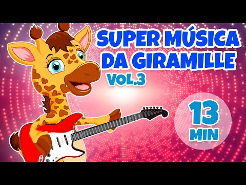 Super Música da Giramille Vol. 3 - Giramille 13 min | Desenho Animado Musical