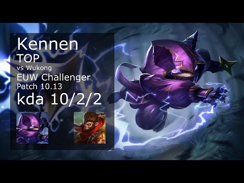 Kennen Top vs Wukong - EUW Challenger 10/2/2 Patch 10.13 Gameplay