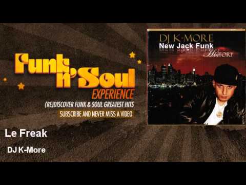DJ K-More - Le Freak
