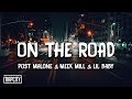 Post Malone On The Road Lyrics Ft Meek Mill Lil Baby