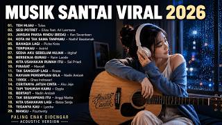 Download lagu MUSIK SANTAI VIRAL 2026 π§ Lagu Pop Indonesia Akustik Terbaik Buat Temani Aktivitas mp3 Download lagu MUSIK SANTAI VIRAL 2026 π§ Lagu Pop Indonesia Akustik Terbaik Buat Temani Aktivitas mp3