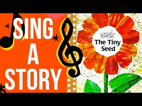The Tiny Seed | Sing Along Song for Kids | Sing a Story with Bri Reads