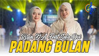 Download lagu Ririn DA Ft Sela Ovi - Padang Bulan | Padang Bulan Padange Koyo Rino mp3 Download lagu Ririn DA Ft Sela Ovi - Padang Bulan | Padang Bulan Padange Koyo Rino mp3
