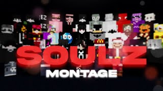 Soulz Montage | Final