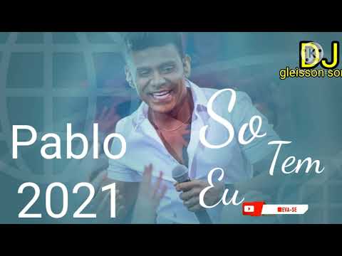 So tem Eu - Pablo 2021