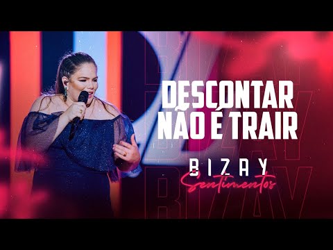 Bizay - Descontar Não é Trair [EP Sentimentos]