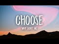 Why Don't We - Choose (Lyrics)