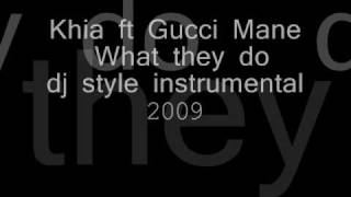 Khia - What They Do ft. Gucci Mane(dj.style)