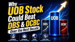 Why UOB Stock Could Beat DBS & OCBC Over the Next Decade | Singapore Bank Stocks Analysis 2026