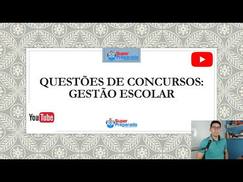 Concurso de Professores: Questões Sobre GESTÃO ESCOLAR