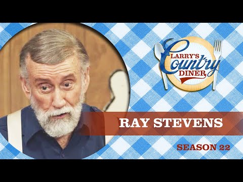RAY STEVENS on LARRY'S COUNTRY DINER Season 22 | FULL EPISODE
