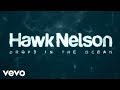 Hawk Nelson - Drops In the Ocean (Official Lyric ...