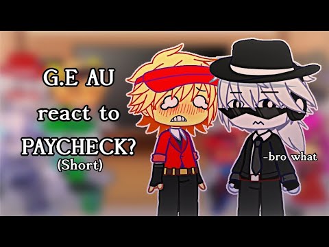 [Short] Forsaken (GE) AU react to paycheck