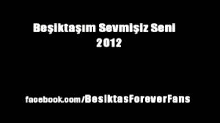 Beşiktaşım Sevmişiz Seni