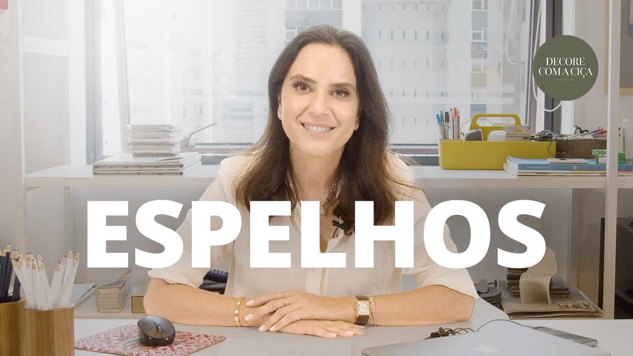 Aprenda a USAR ESPELHOS na decoração da sua casa  I Decore com Ciça