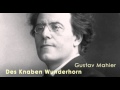 Mahler; Des Knaben Wunderhorn, Es sungen drei ...