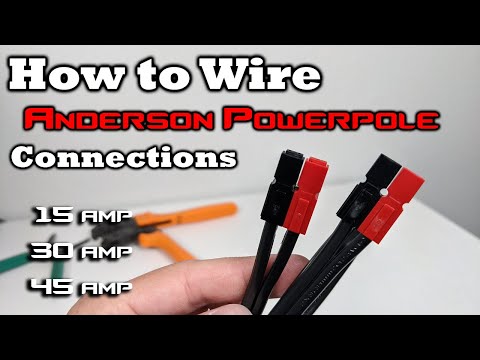 Anderson PowerPole Connectors - EASY GUIDE TO WIRING - 15, 30, 45 Amp Connections
