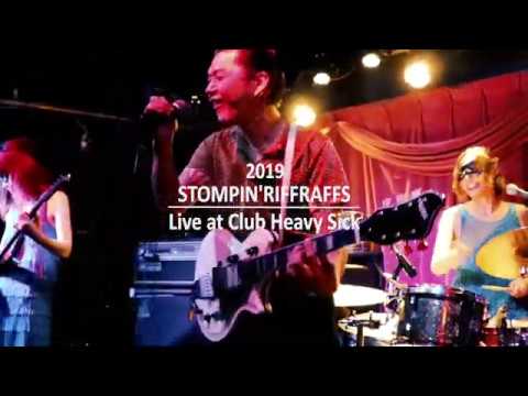 STOMPIN' RIFFRAFFS / 2019 Live at Club Heavy Sick