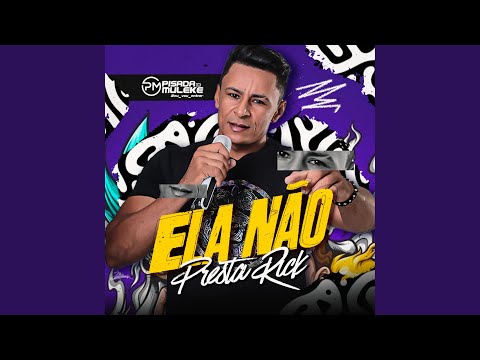 Ela Não Presta Rick