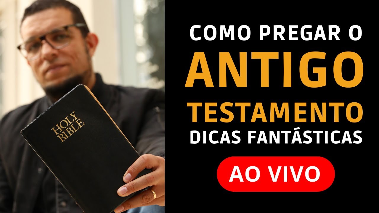 COMO PREGAR O ANTIGO TESTAMENTO: DICAS FANTÁSTICAS PARA PREGADORES