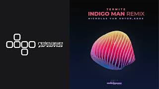 PREMIERE: Nicholas Van Orton & Kros - Termite (Indigo Man Remix) [Undergroove Music]