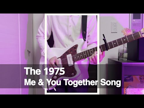 Me & You Together Song - The 1975