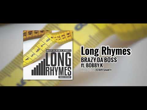 Brazy Da Bo$$ - "Long Rhymes" ft. Bobby K Produced by 3StripeShawty