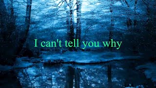 Eagles - I Can&#39;t Tell You Why ( LYRICS )