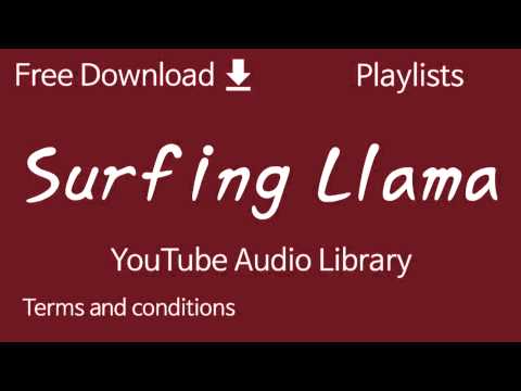 Surfing Llama | YouTube Audio Library