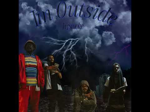 Im Outside Jaysmoke  (Official Audio)