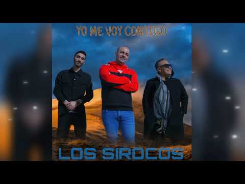 LOS SIROCOS - YO ME VOY CONTIGO