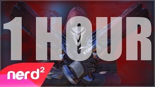 Overwatch Song | The Reaper | [1 HOUR VERSION] #Nerdout