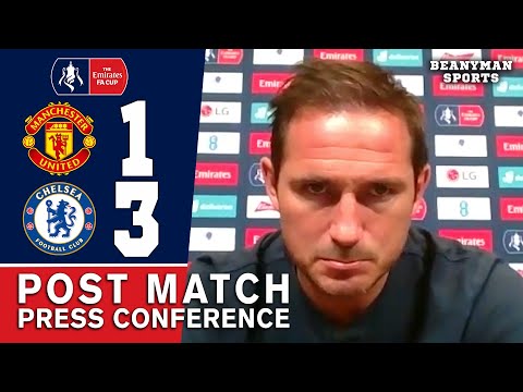 Man Utd 1-3 Chelsea - Frank Lampard - Post Match Press Conference - FA Cup Semi-Final