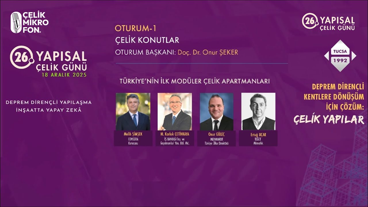 Türkiye’nin İlk Modüler Çelik Apartmanları: 26. Yapısal Çelik Günü Paneli | Çelik Mikrofon Özel