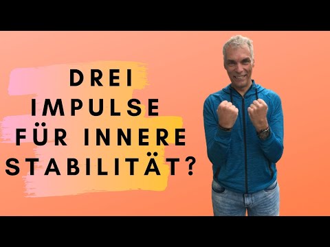 Drei Impulse für mehr innere Stabilität - PERSÖNLICHKEIT ! GEWINNT - Jürgen Zwickel