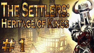 The Settlers: Heritage of Kings - Part One - "Digging Digging All Day Long"