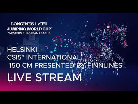 RE-LIVE | CSI5* International 150 cm presented by Finnlines