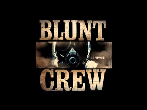 Blunt Crew 01 Intro (Asphyxie)