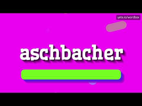 ASCHBACHER - How to pronounce it?