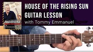 Tommy Emmanuel Guitar Lesson - House of the Rising Sun Breakdown