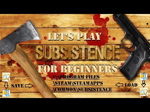 How To SAVE & LOAD In Subsistence