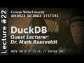 22 DuckDB Internals CMU Advanced Databases Spring 2023